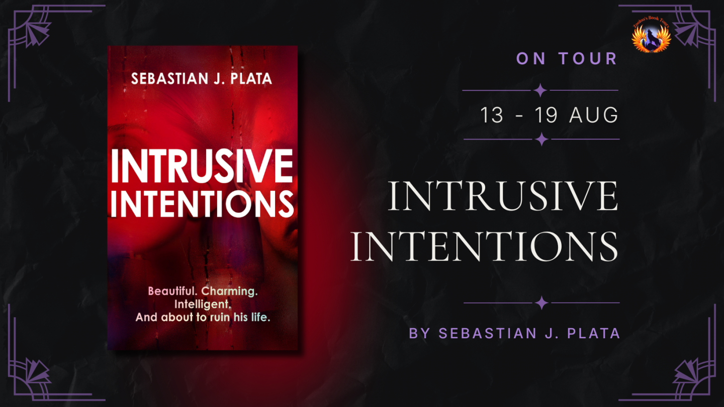 Intrusive Intentions by Sebastian J. Plata