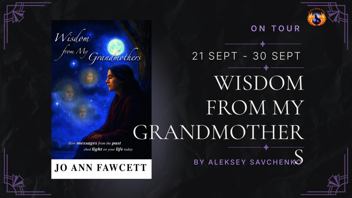 Wisdom from My Grandmothers by Jo Ann Fawcett