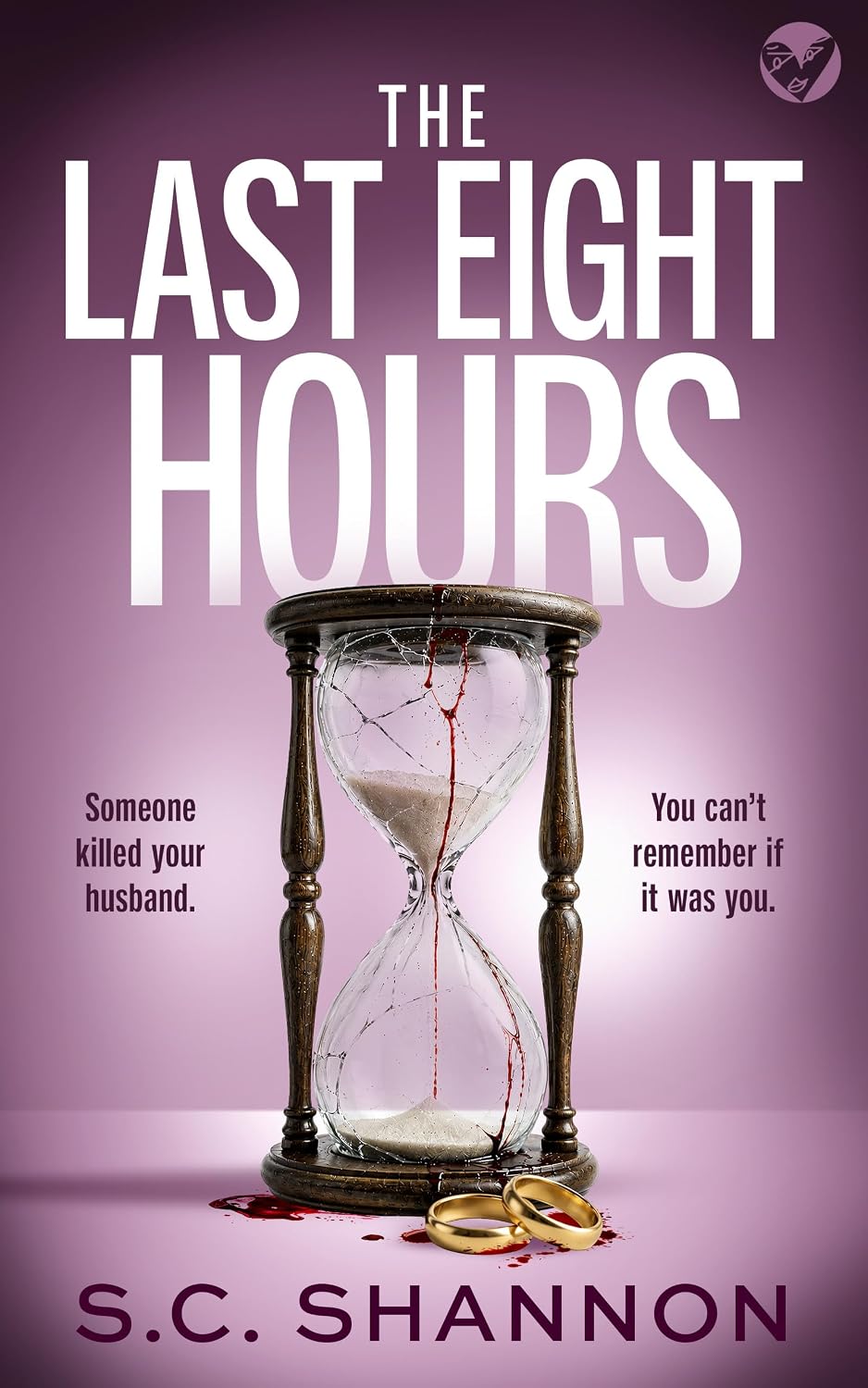 The Last Eight Hours by S.C Shannon