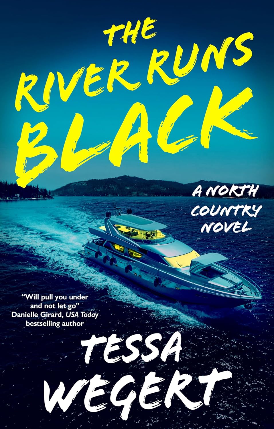 The River Runs Black by Tessa Wegert
