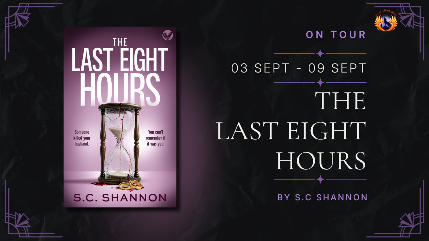 The Last Eight Hours by S.C Shannon